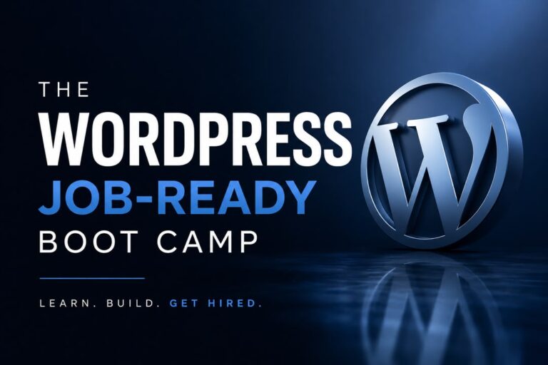 The WordPress Job-Ready Bootcamp 2026(coming soon)